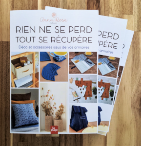 Anna Rose patterns - Livre upcycling - Rien ne se perd, tout se récupère